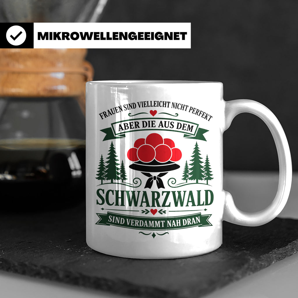 Schwarzwald Tasse Frauen aus dem Schwarzwald sind verdammt n – Weiß [farbe:weiß]