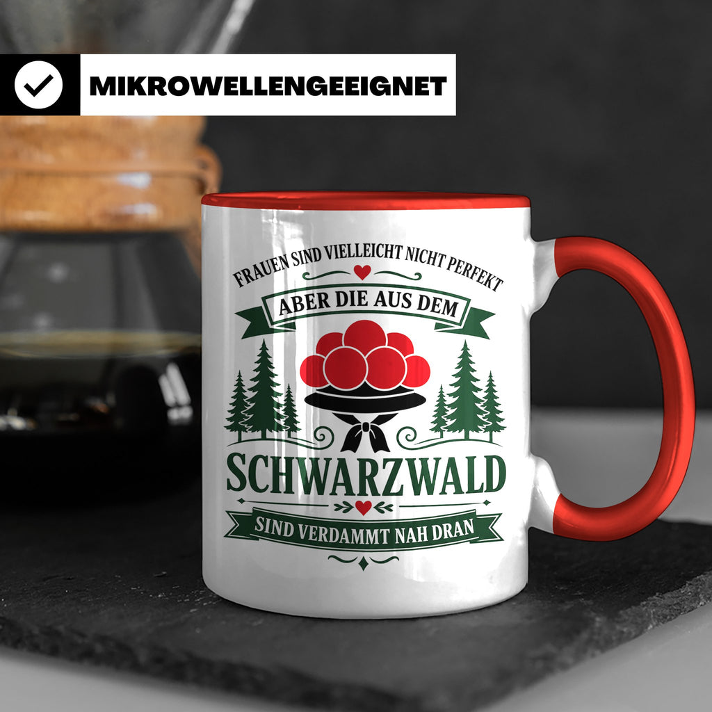 Schwarzwald Tasse Frauen aus dem Schwarzwald sind verdammt n – Rot [farbe:rot]