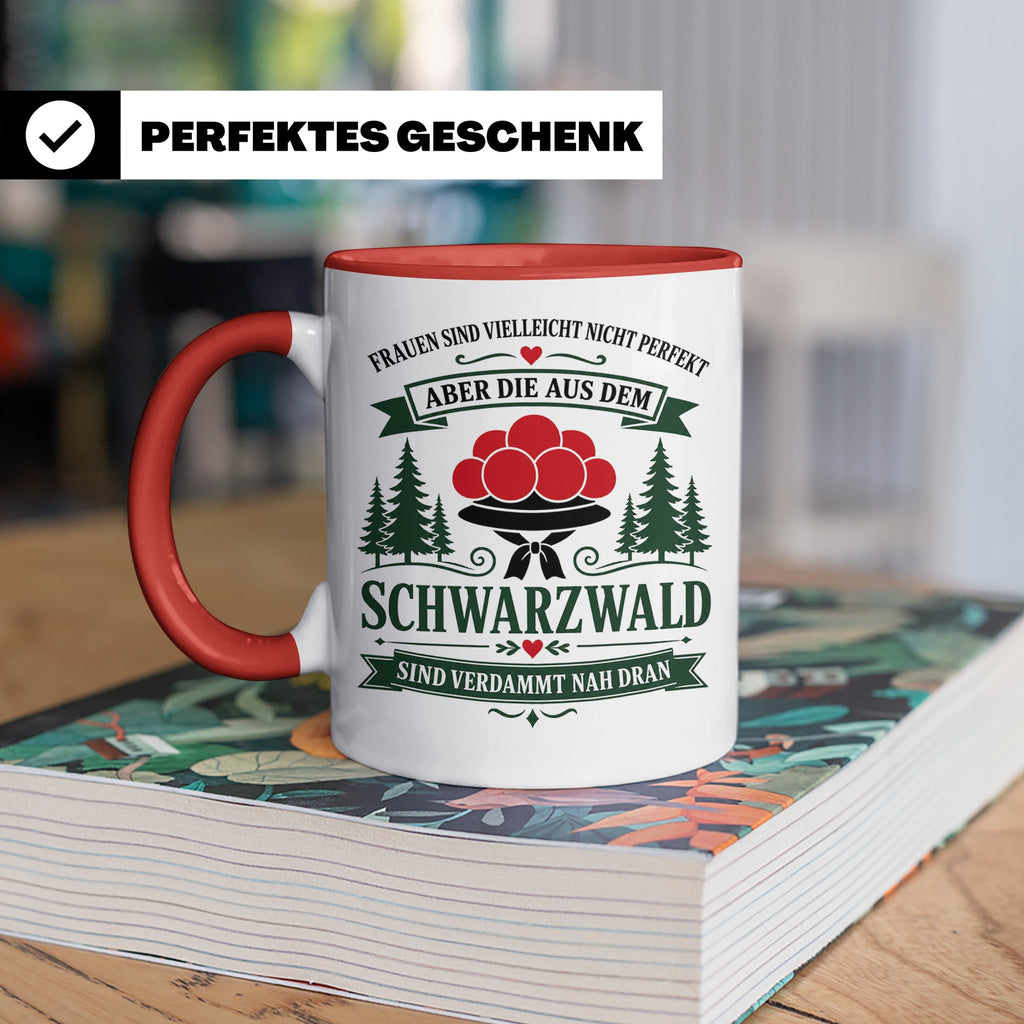 Schwarzwald Tasse Frauen aus dem Schwarzwald sind verdammt n – Rot [farbe:rot]