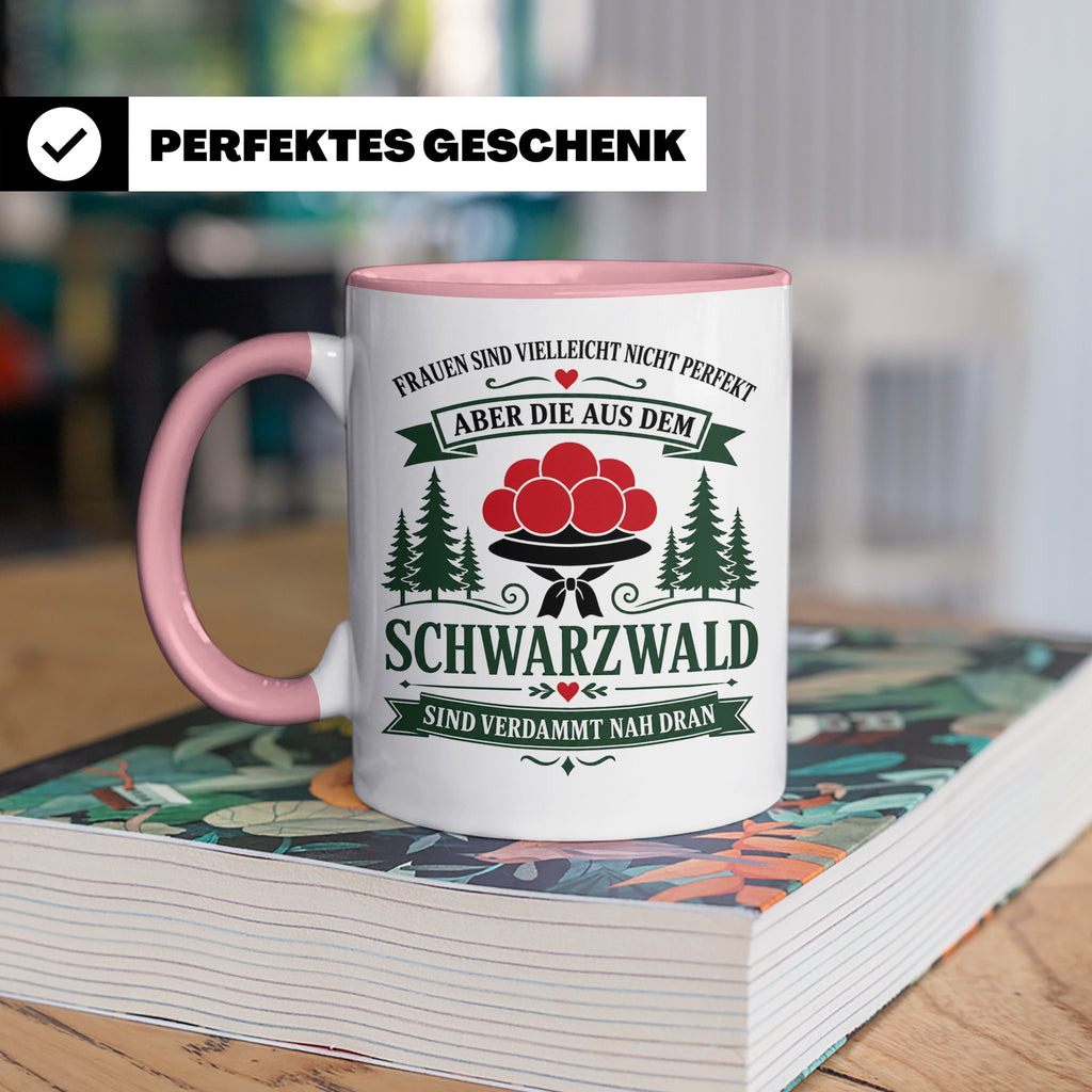 Schwarzwald Tasse Frauen aus dem Schwarzwald sind verdammt n – Rosa [farbe:rosa]