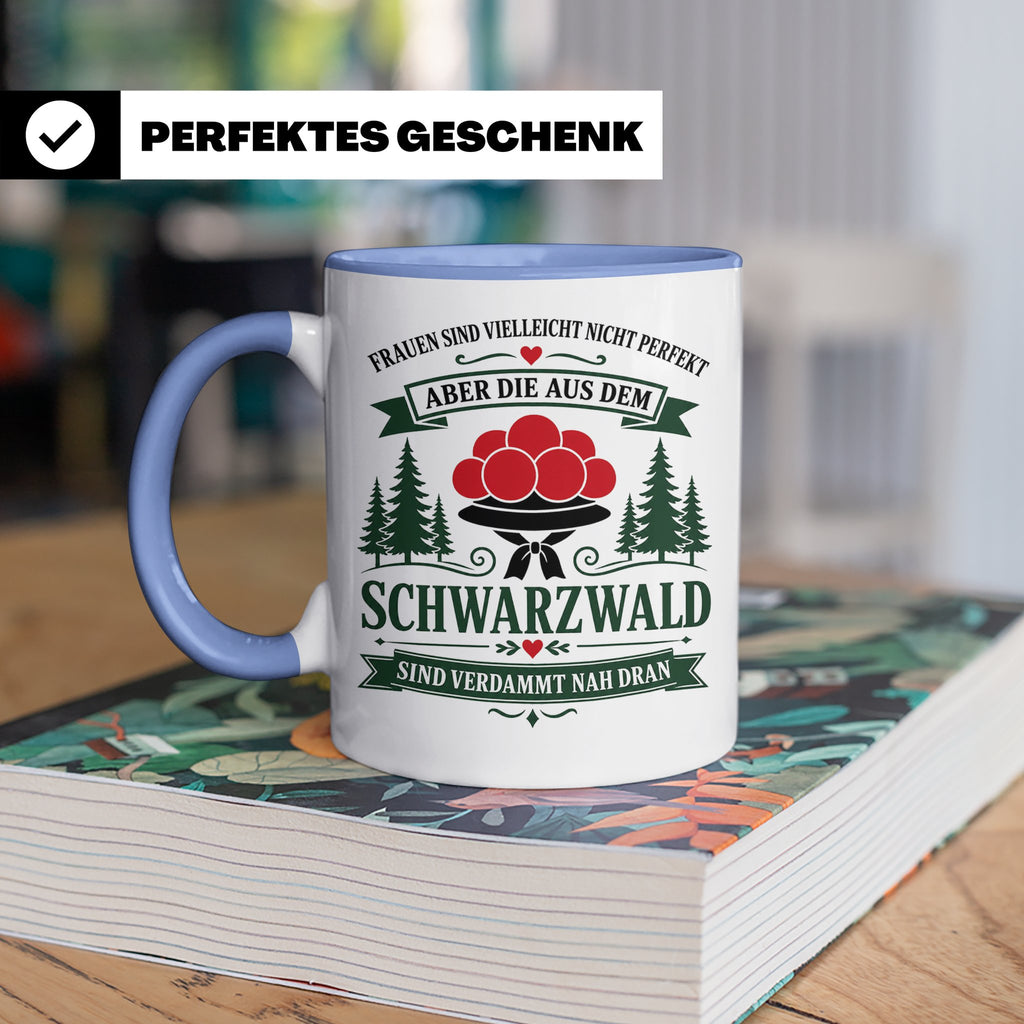 Schwarzwald Tasse Frauen aus dem Schwarzwald sind verdammt n – Blau [farbe:blau]