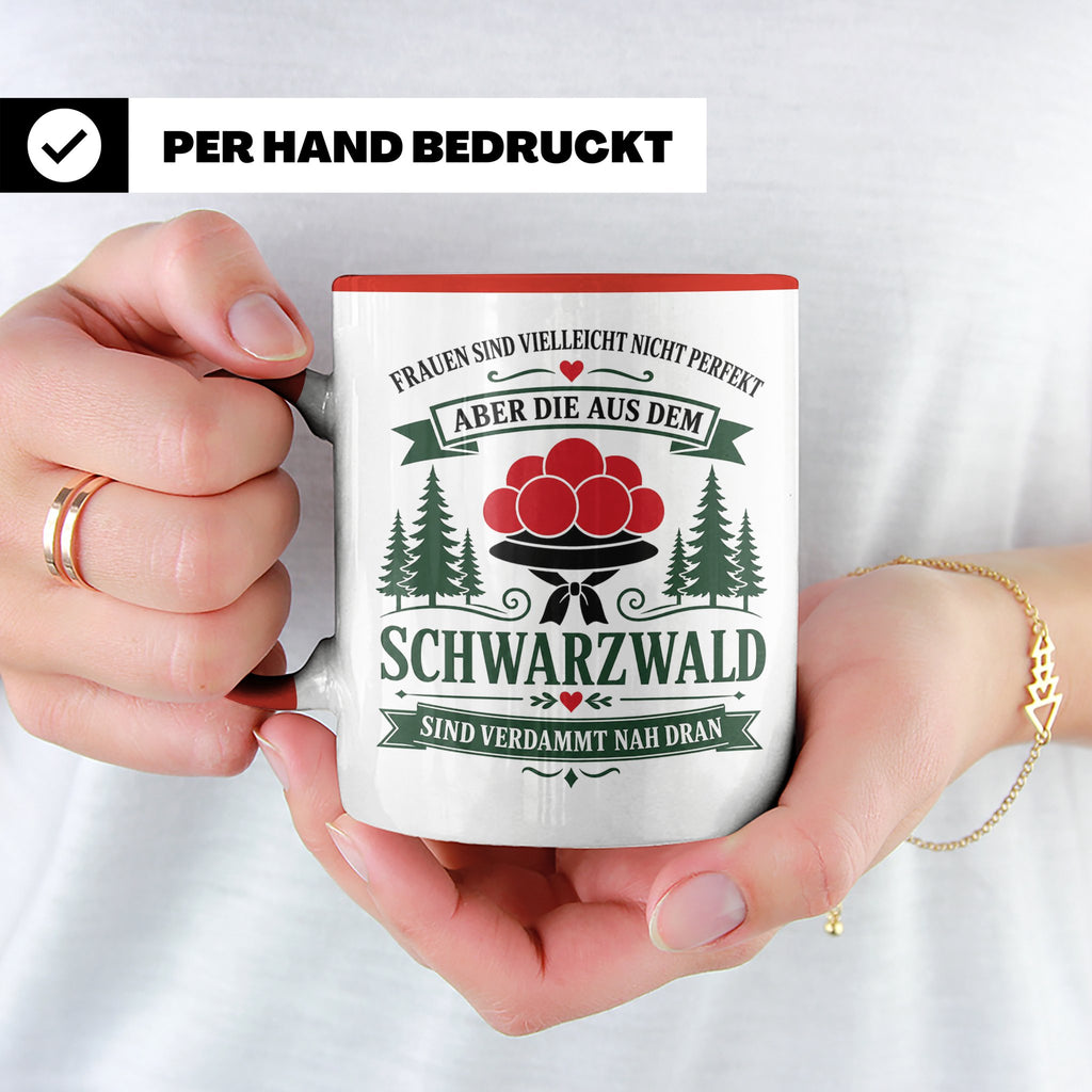 Schwarzwald Tasse Frauen aus dem Schwarzwald sind verdammt n – Rot [farbe:rot]