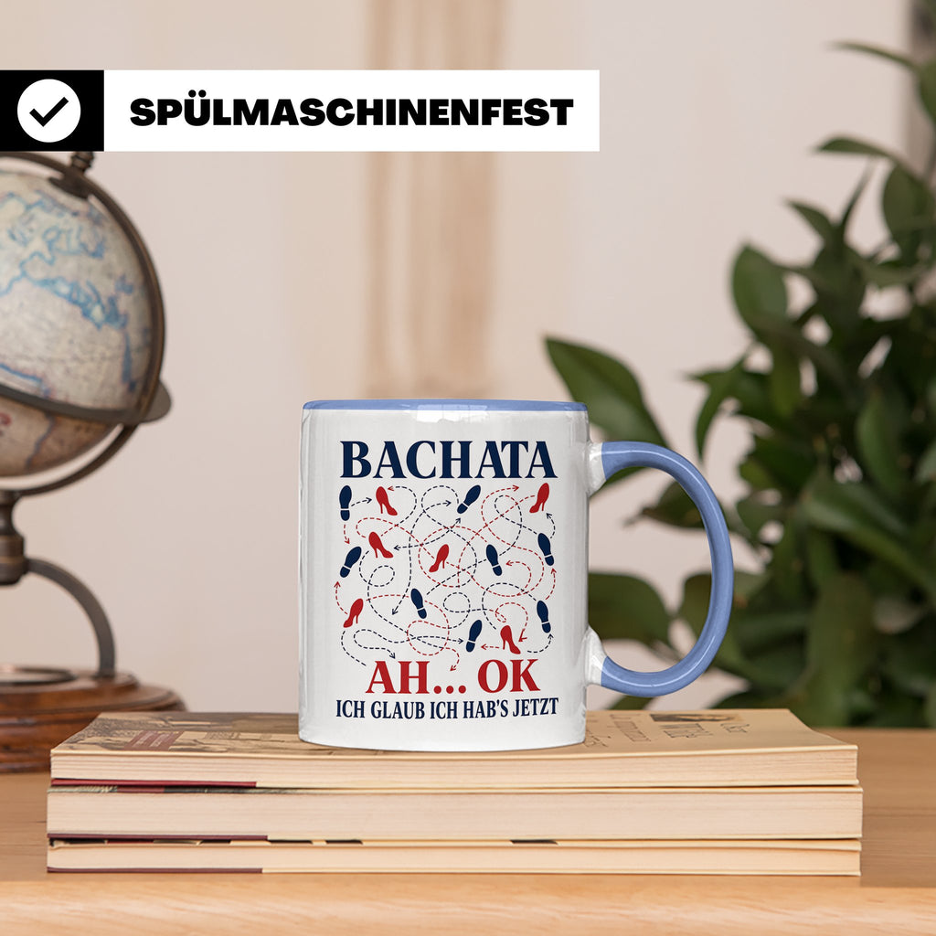 Bachata Tasse Ah ok ich glaub ich habs jetzt - Lustiges Gesc – Blau [farbe:blau]