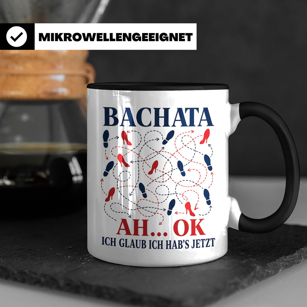 Bachata Tasse Ah ok ich glaub ich habs jetzt - Lustiges Gesc – Schwarz [farbe:schwarz]