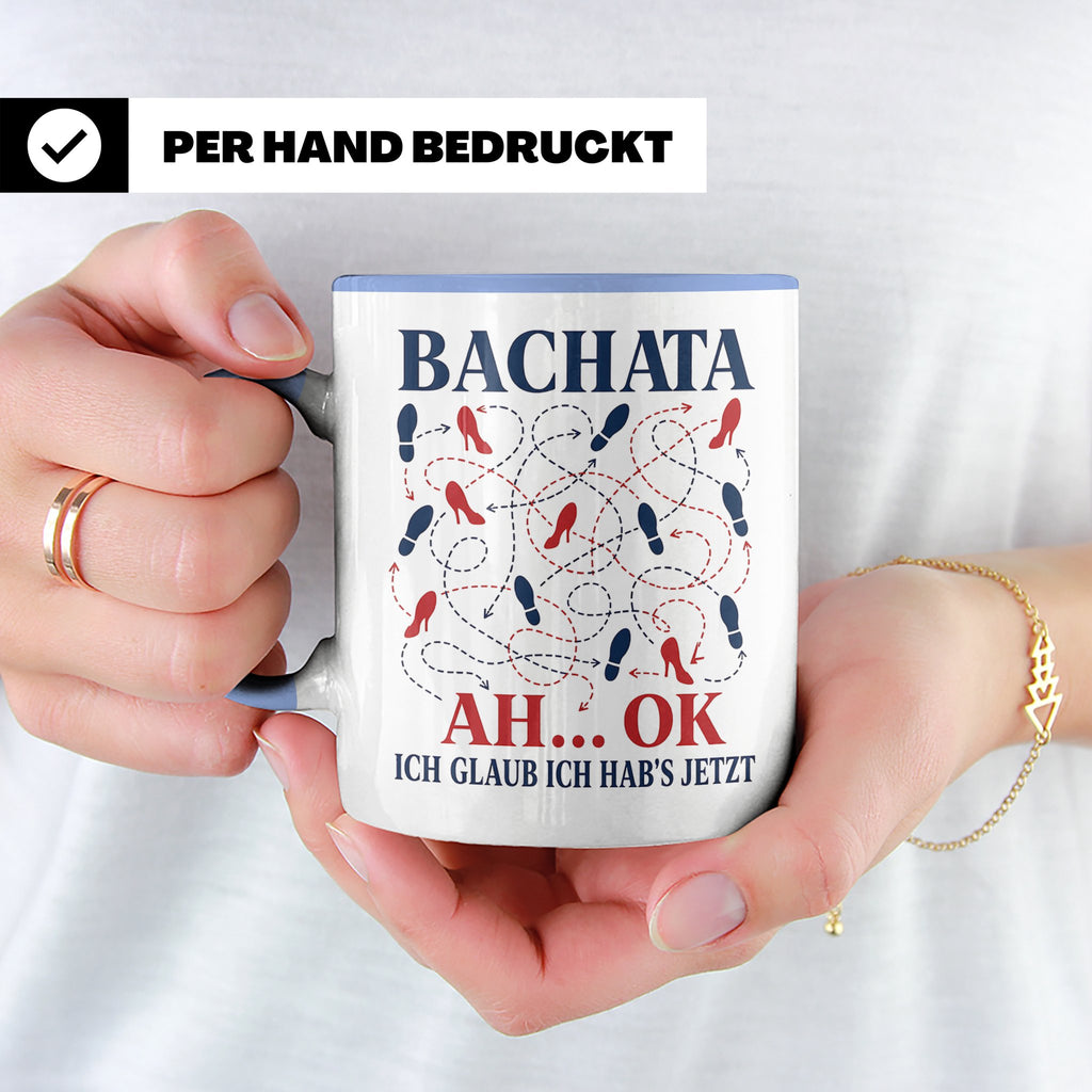 Bachata Tasse Ah ok ich glaub ich habs jetzt - Lustiges Gesc – Blau [farbe:blau]