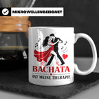 Bachata Tasse Bachata ist meine Therapie - Geschenk für Tänz – Weiß [farbe:weiß]