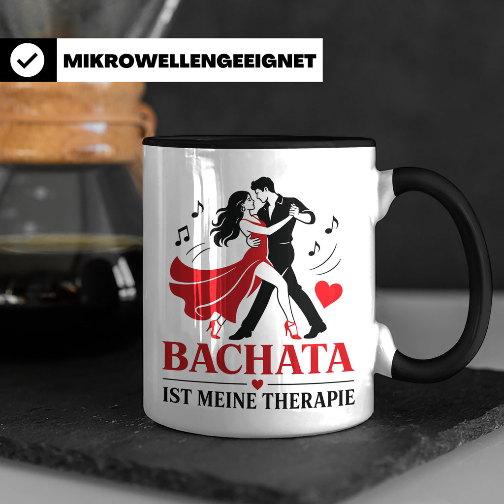 Bachata Tasse Bachata ist meine Therapie - Geschenk für Tänz – Schwarz [farbe:schwarz]