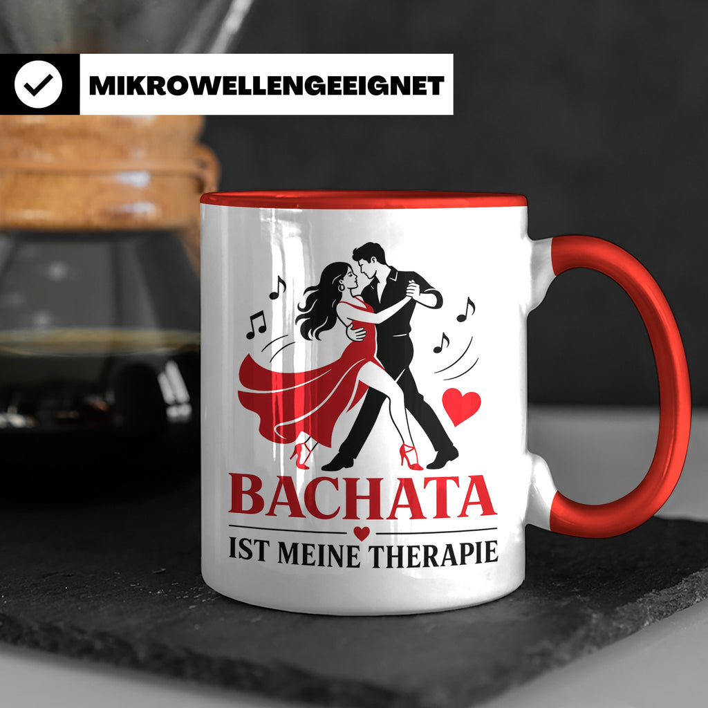 Bachata Tasse Bachata ist meine Therapie - Geschenk für Tänz – Rot [farbe:rot]