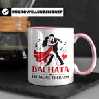 Bachata Tasse Bachata ist meine Therapie - Geschenk für Tänz – Rosa [farbe:rosa]