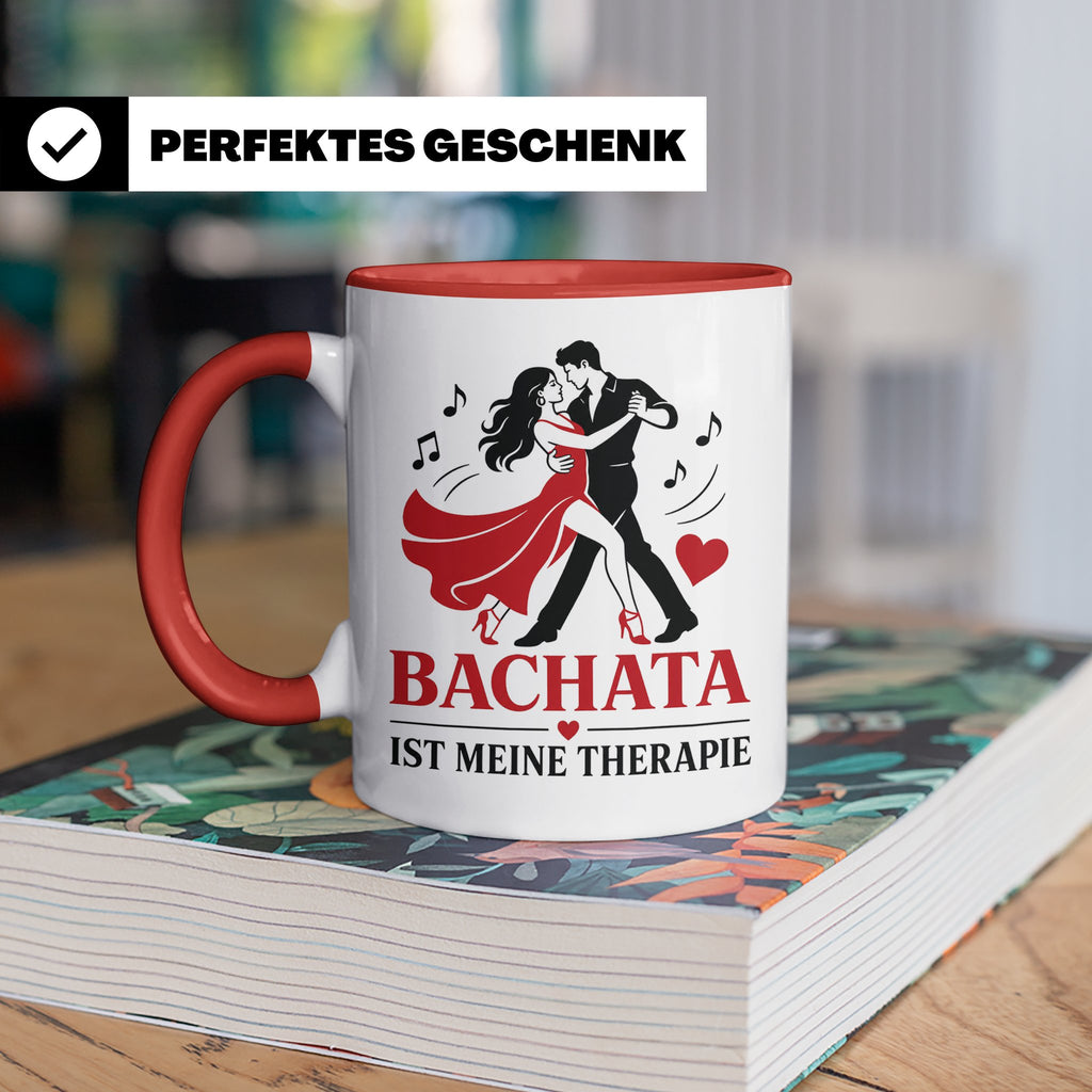 Bachata Tasse Bachata ist meine Therapie - Geschenk für Tänz – Rot [farbe:rot]