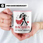 Bachata Tasse Bachata ist meine Therapie - Geschenk für Tänz – Rosa [farbe:rosa]