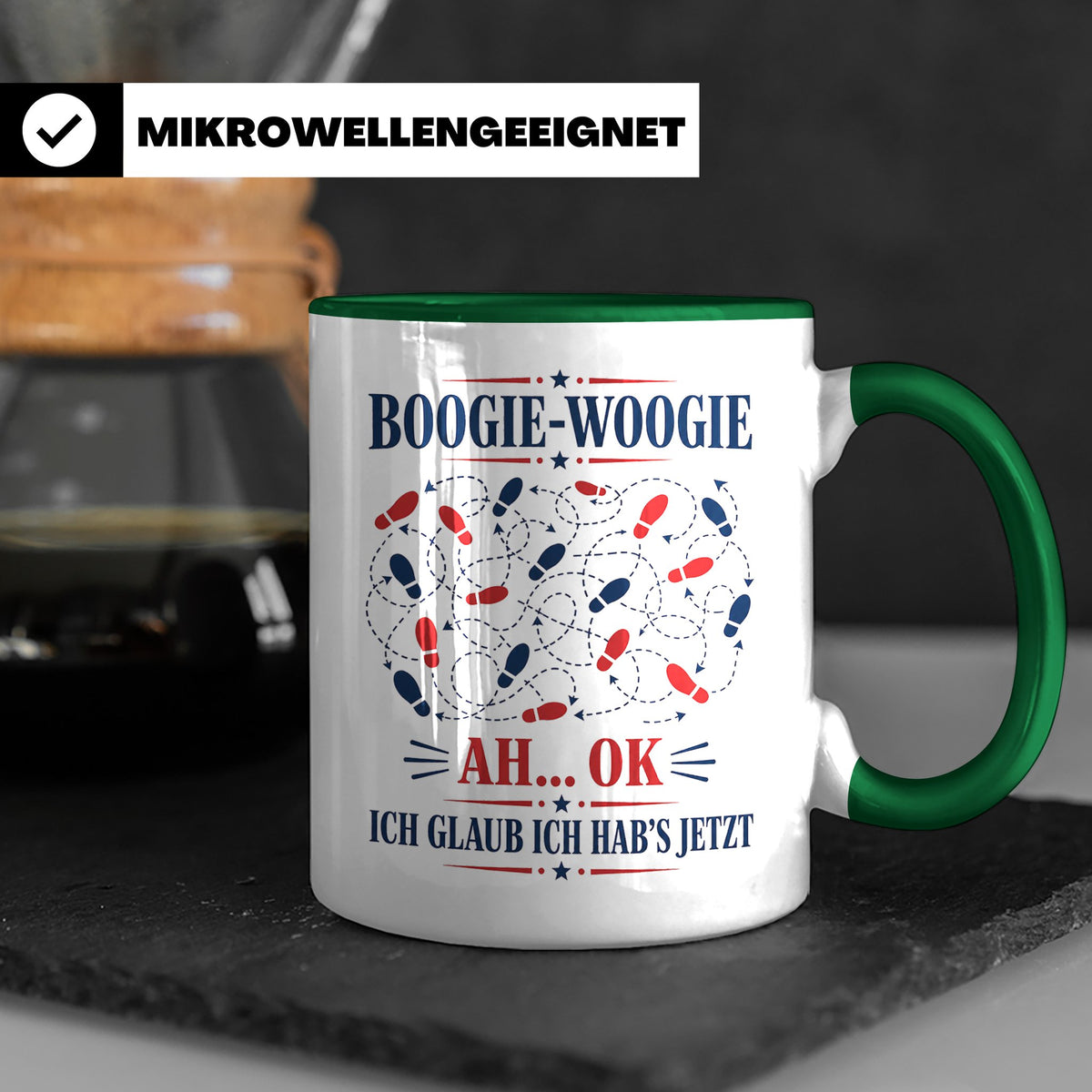 Boogie Woogie Tasse Ah ok ich glaub ich habs jetzt - Lustige – Grün [farbe:grün]