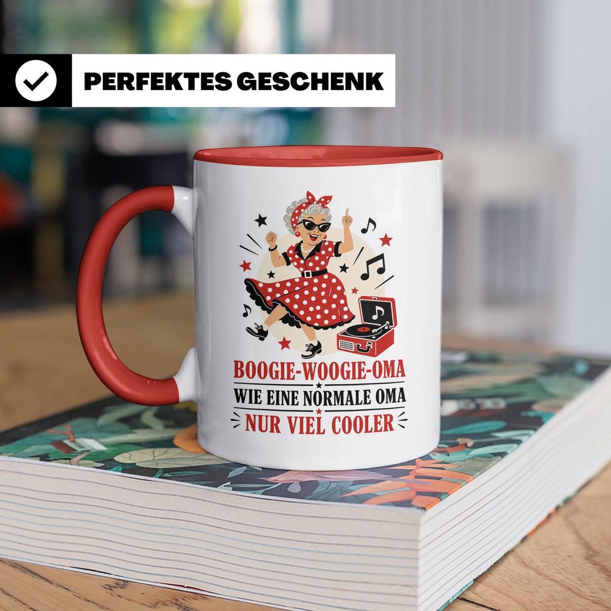 Boogie Woogie Oma Tasse Wie eine normale Oma nur viel cooler – Rot [farbe:rot]