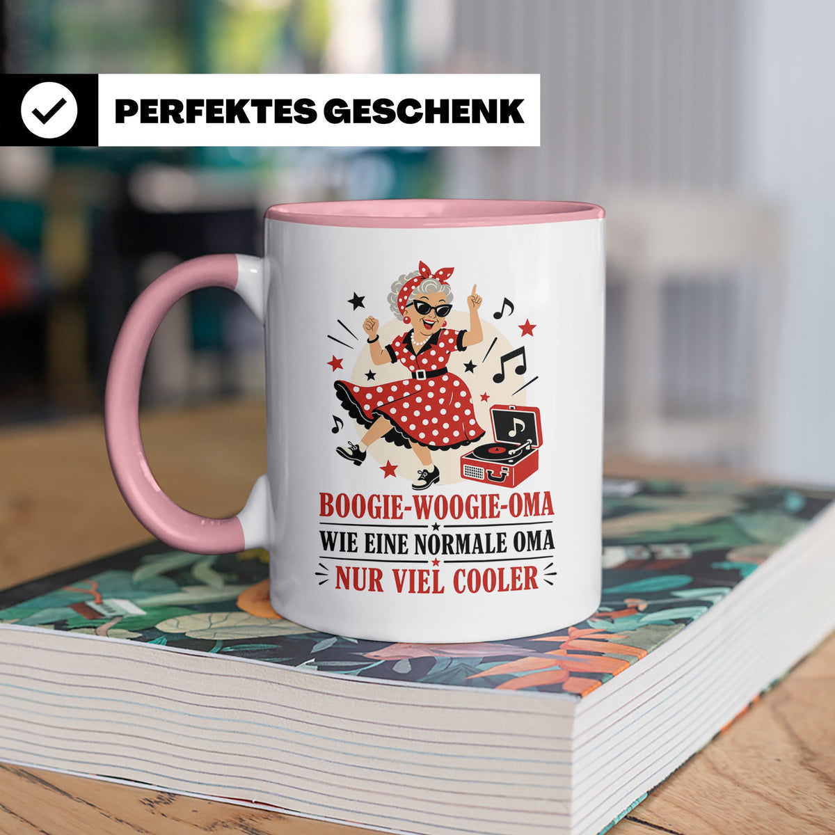 Boogie Woogie Oma Tasse Wie eine normale Oma nur viel cooler – Rosa [farbe:rosa]