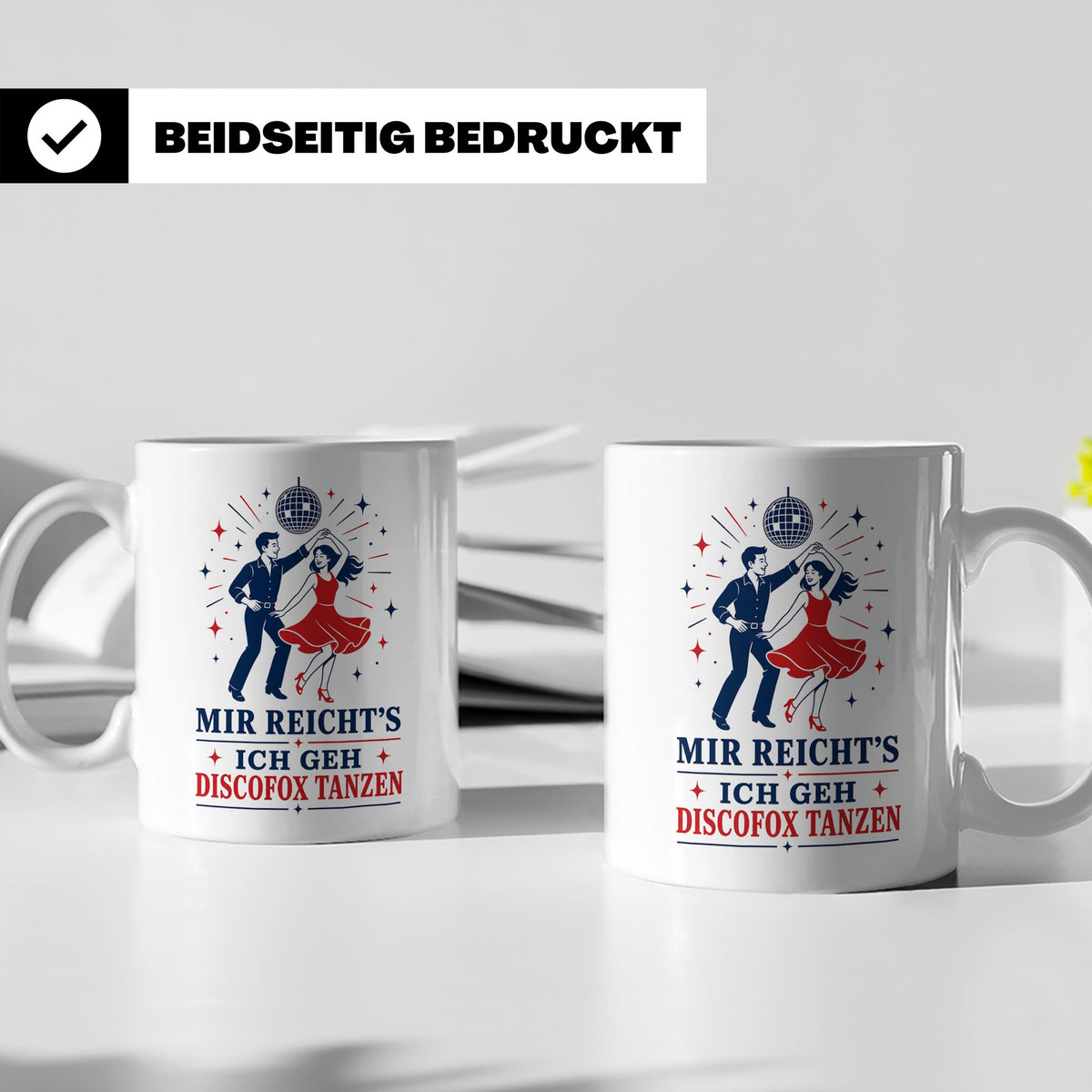 Discofox Tasse Mir reichts ich geh Discofox tanzen - Geschen – Weiß [farbe:weiß]