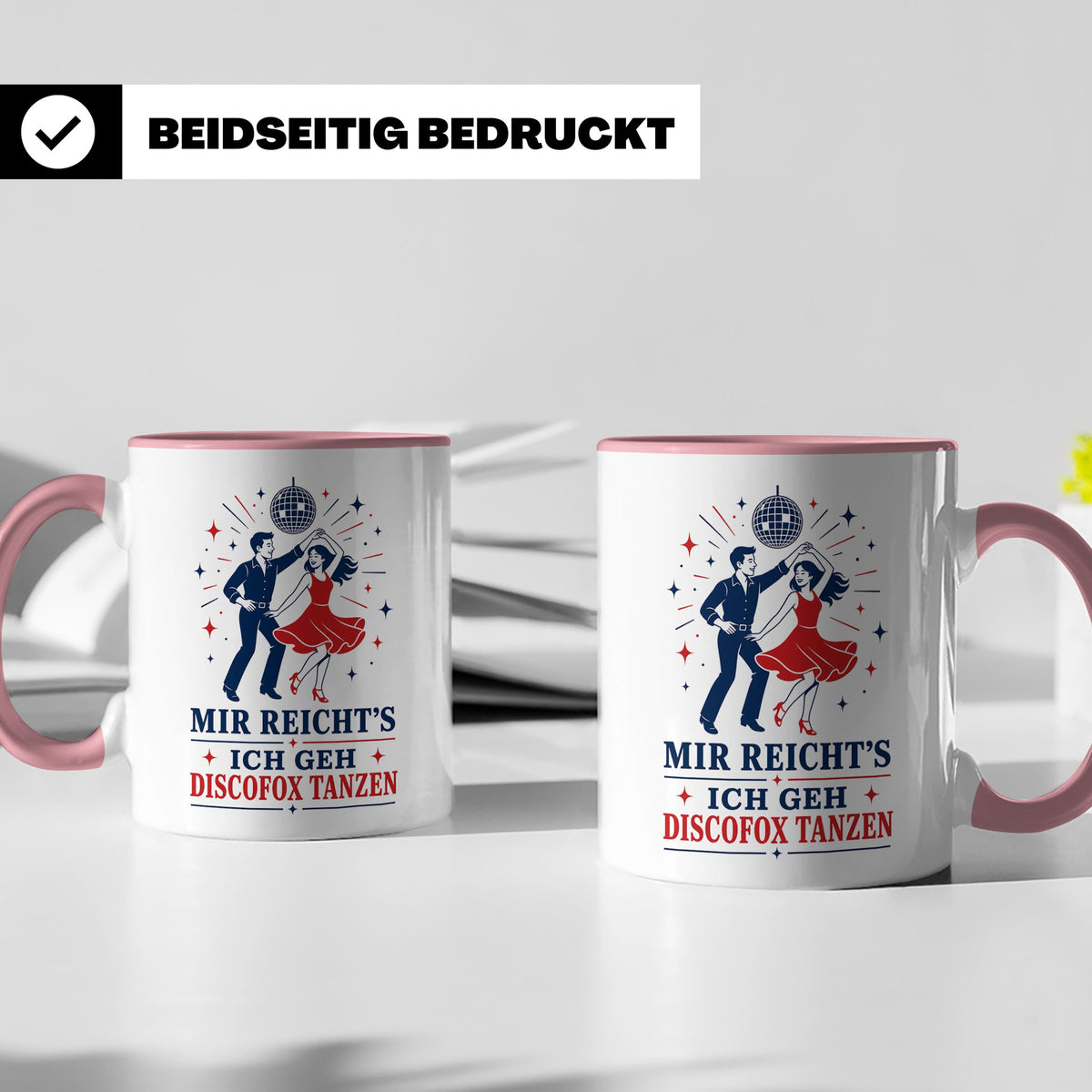 Discofox Tasse Mir reichts ich geh Discofox tanzen - Geschen – Rosa [farbe:rosa]