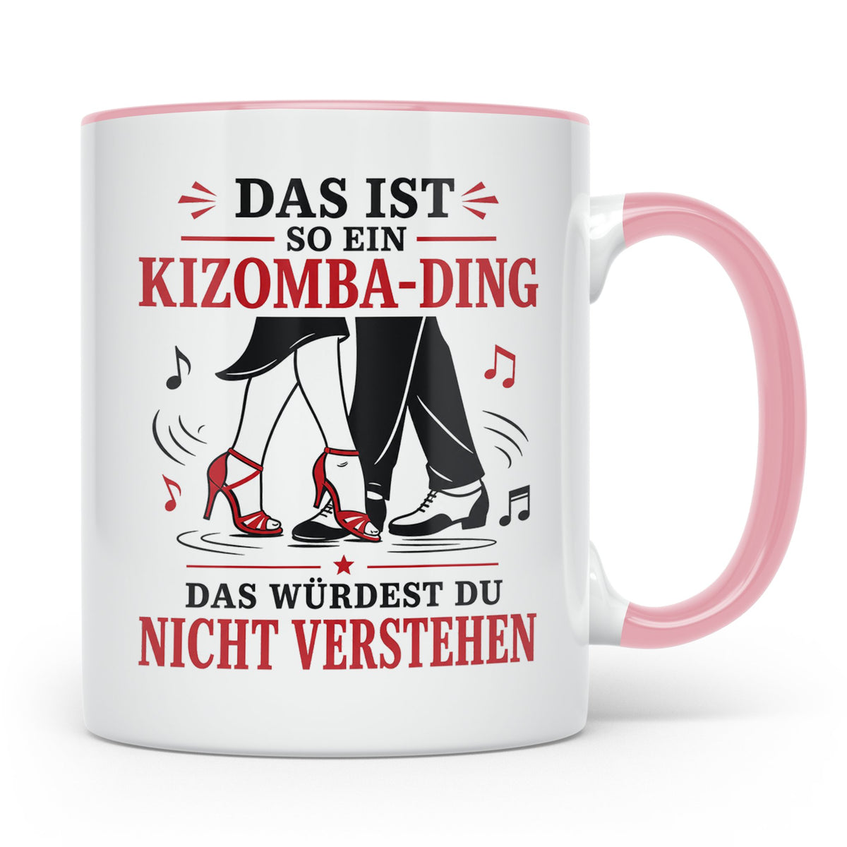 Kizomba Tasse Das ist so ein Kizomba Ding das würdest du nic – Rosa [farbe:rosa]