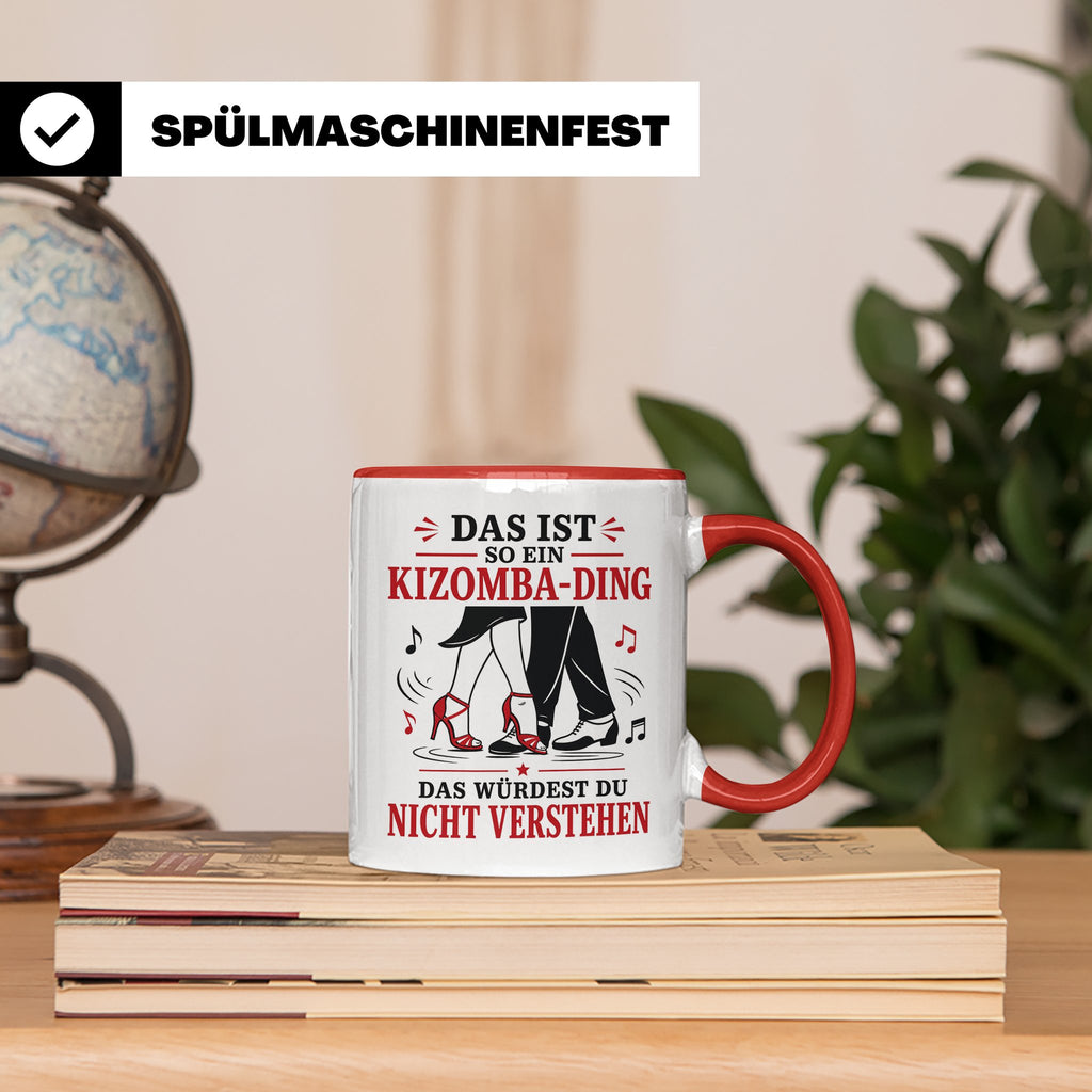 Kizomba Tasse Das ist so ein Kizomba Ding das würdest du nic – Rot [farbe:rot]