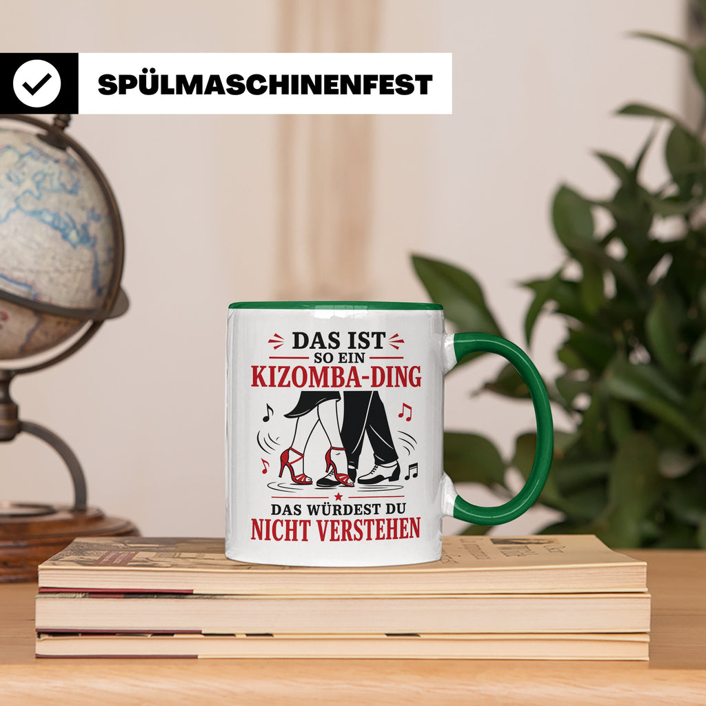 Kizomba Tasse Das ist so ein Kizomba Ding das würdest du nic – Grün [farbe:grün]