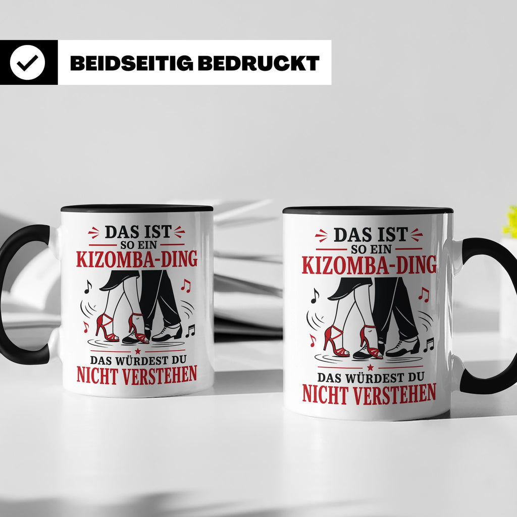 Kizomba Tasse Das ist so ein Kizomba Ding das würdest du nic – Schwarz [farbe:schwarz]