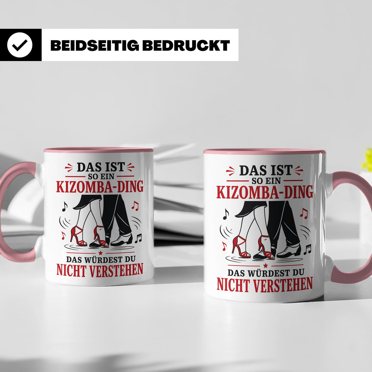 Kizomba Tasse Das ist so ein Kizomba Ding das würdest du nic – Rosa [farbe:rosa]