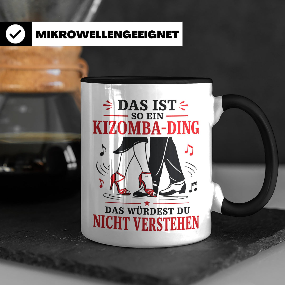 Kizomba Tasse Das ist so ein Kizomba Ding das würdest du nic – Schwarz [farbe:schwarz]