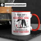 Kizomba Tasse Das ist so ein Kizomba Ding das würdest du nic – Rot [farbe:rot]