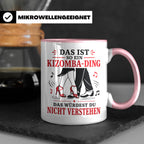 Kizomba Tasse Das ist so ein Kizomba Ding das würdest du nic – Rosa [farbe:rosa]