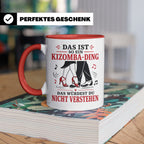 Kizomba Tasse Das ist so ein Kizomba Ding das würdest du nic – Rot [farbe:rot]