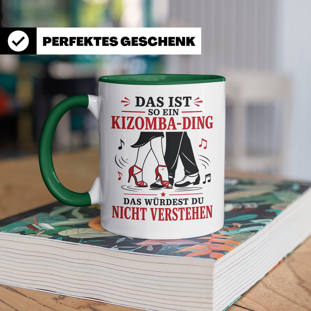 Kizomba Tasse Das ist so ein Kizomba Ding das würdest du nic – Grün [farbe:grün]