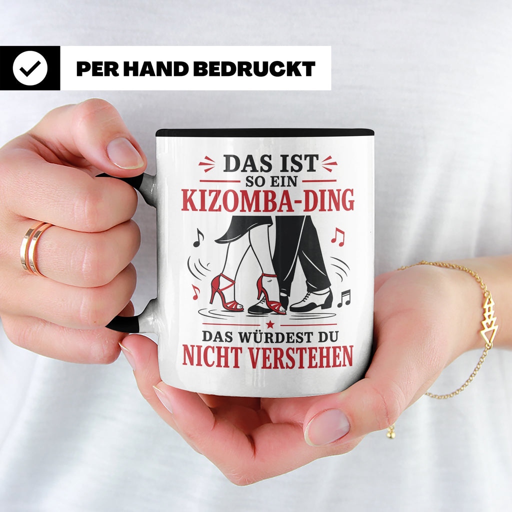 Kizomba Tasse Das ist so ein Kizomba Ding das würdest du nic – Schwarz [farbe:schwarz]