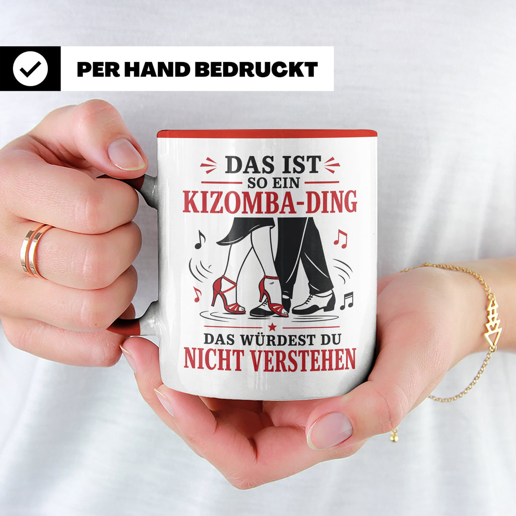 Kizomba Tasse Das ist so ein Kizomba Ding das würdest du nic – Rot [farbe:rot]