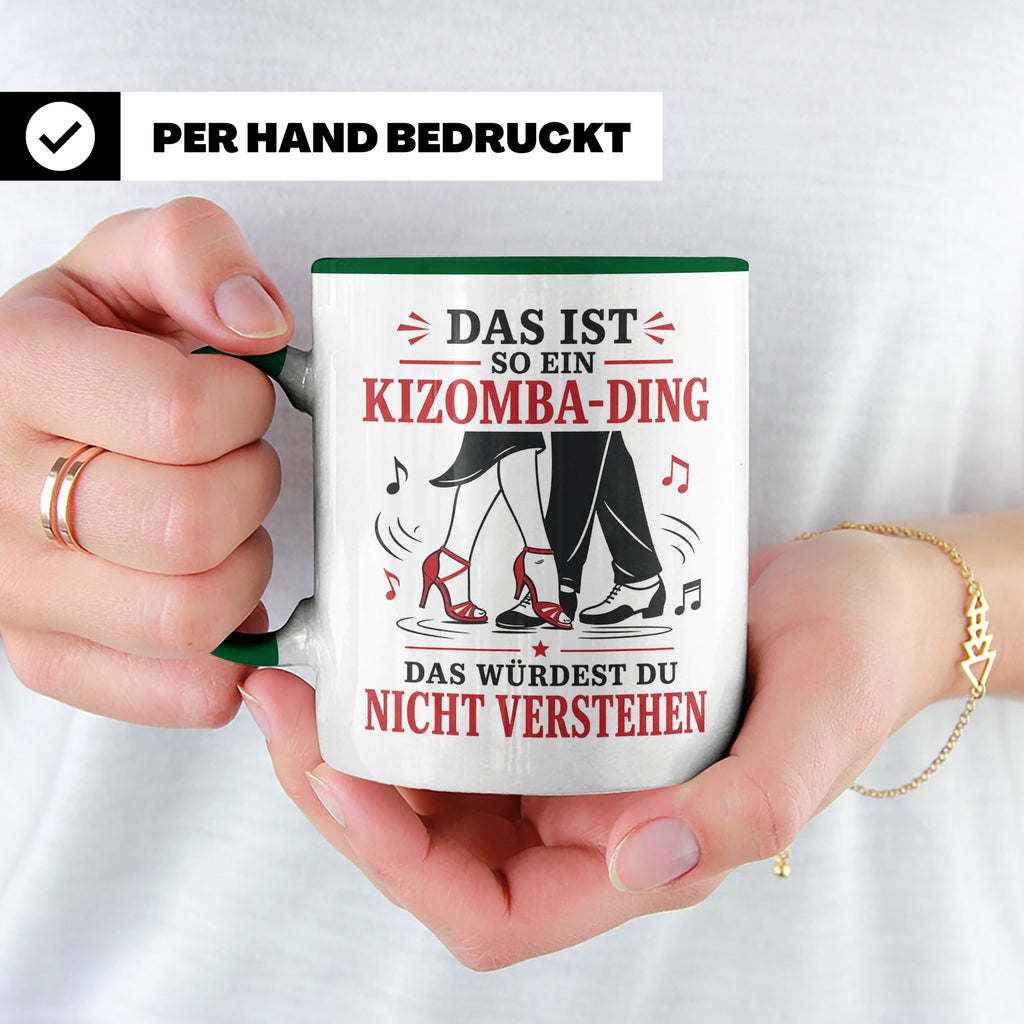 Kizomba Tasse Das ist so ein Kizomba Ding das würdest du nic – Grün [farbe:grün]