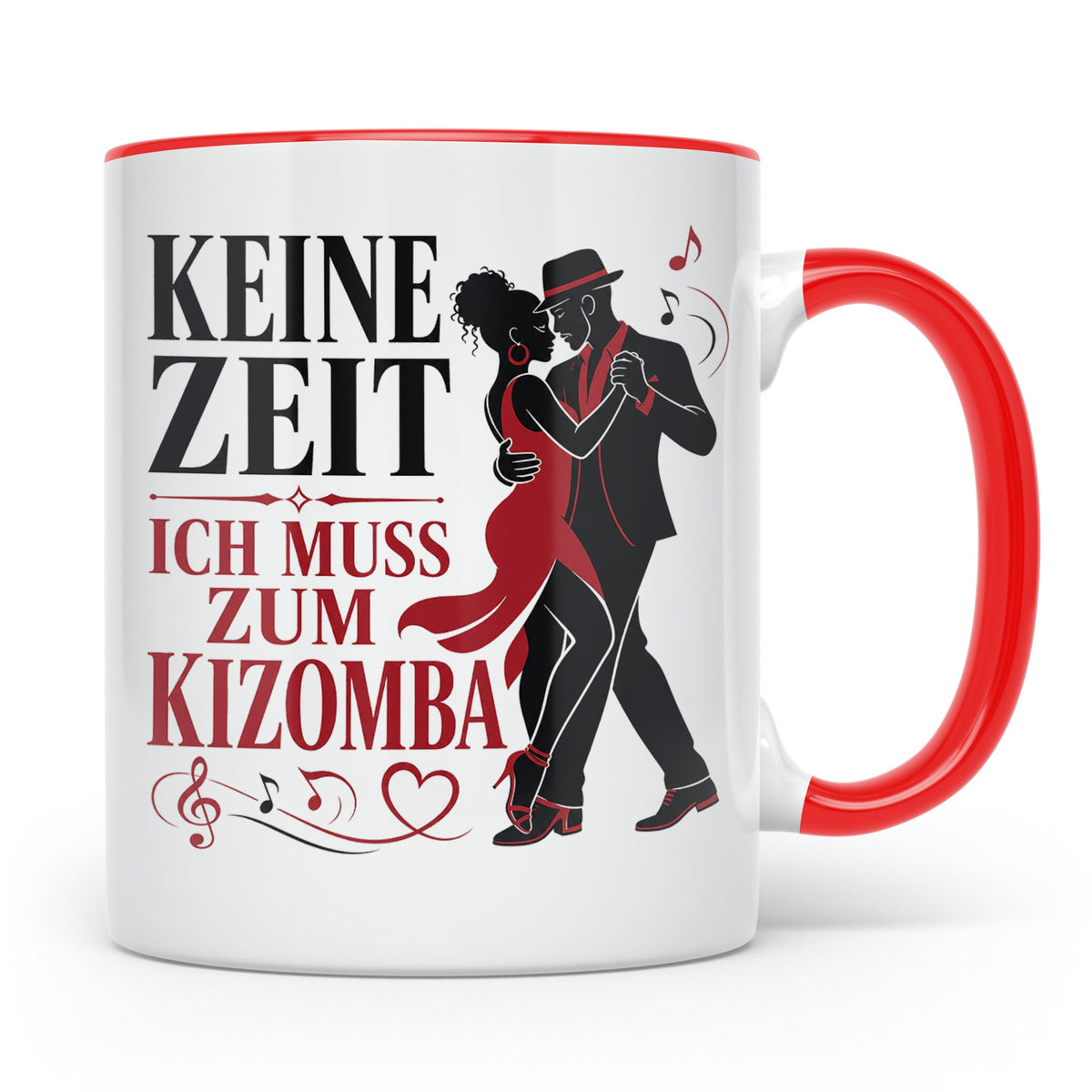 Kizomba Tasse Keine Zeit ich muss zum Kizomba - Geschenk für – Rot [farbe:rot]