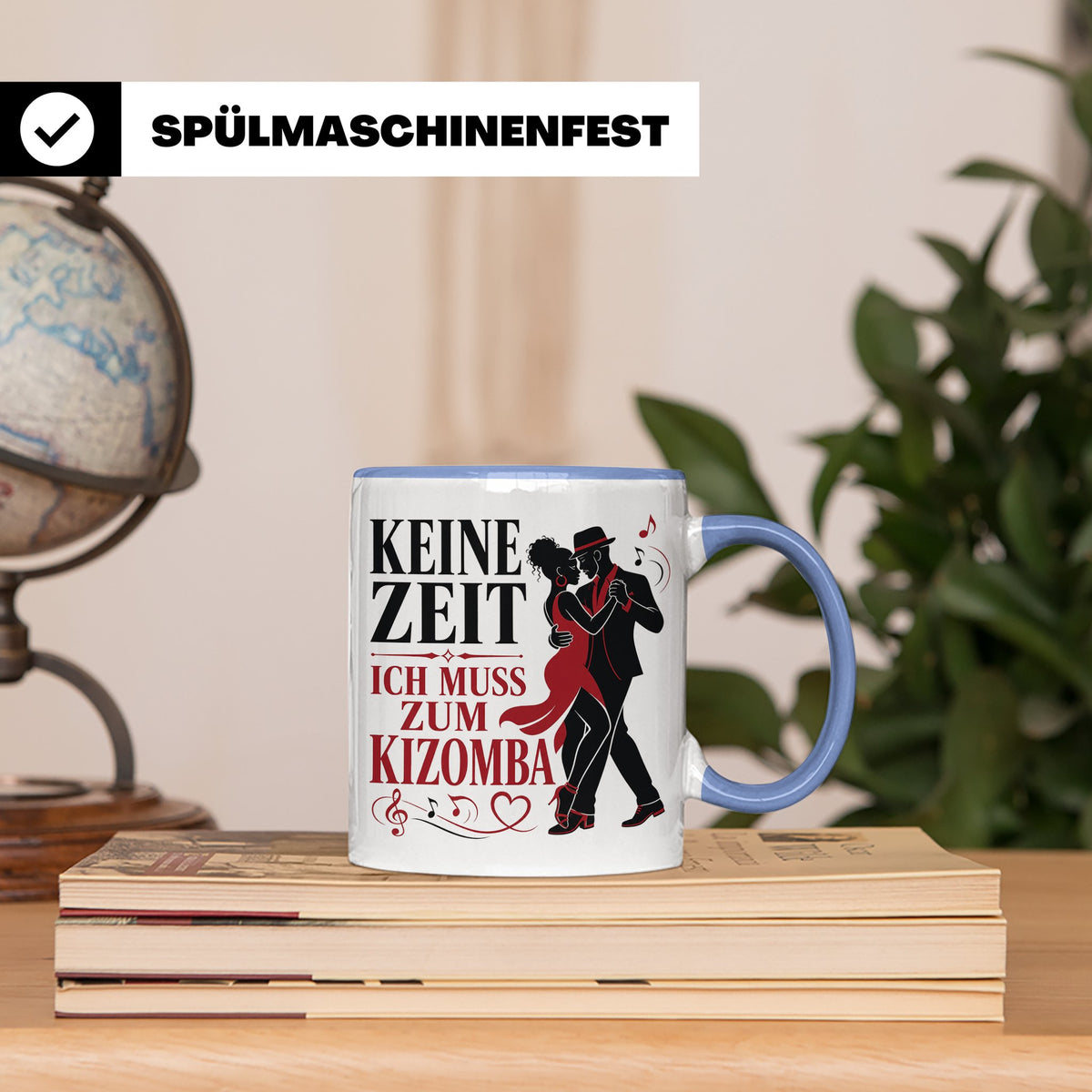 Kizomba Tasse Keine Zeit ich muss zum Kizomba - Geschenk für – Blau [farbe:blau]