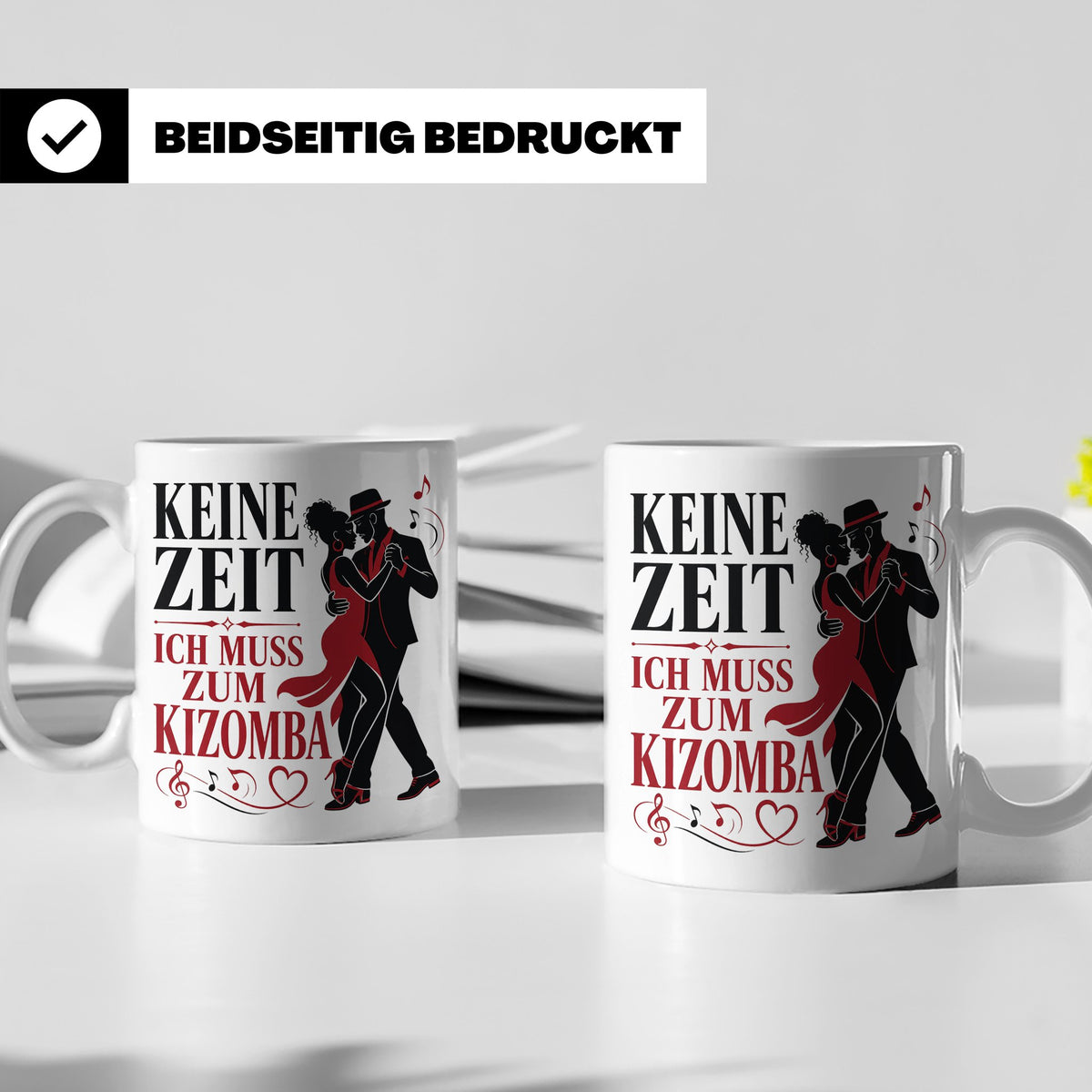 Kizomba Tasse Keine Zeit ich muss zum Kizomba - Geschenk für – Weiß [farbe:weiß]