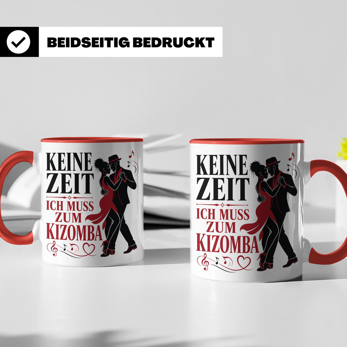 Kizomba Tasse Keine Zeit ich muss zum Kizomba - Geschenk für – Rot [farbe:rot]