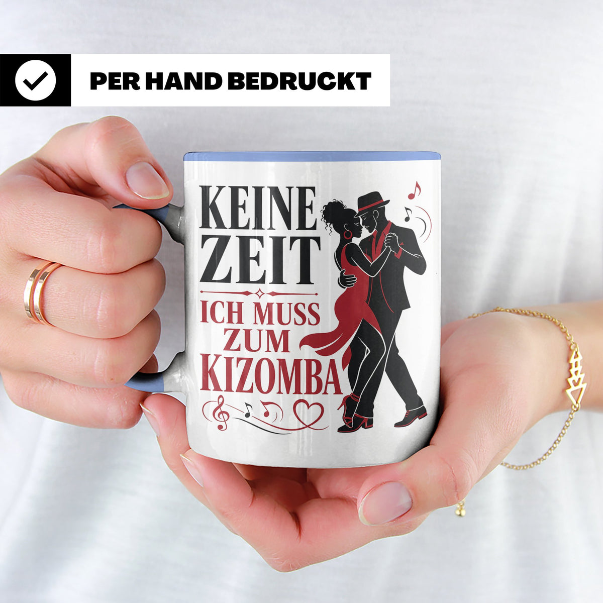Kizomba Tasse Keine Zeit ich muss zum Kizomba - Geschenk für – Blau [farbe:blau]