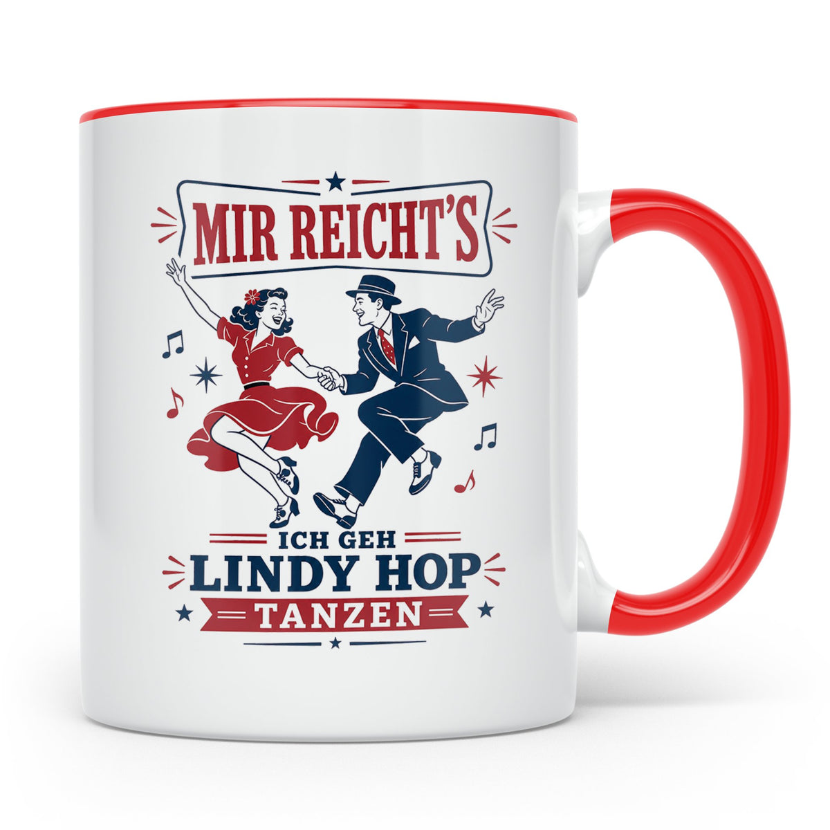 Lindy Hop Tasse Mir reichts ich geh Lindy Hop tanzen - Gesch – Rot [farbe:rot]