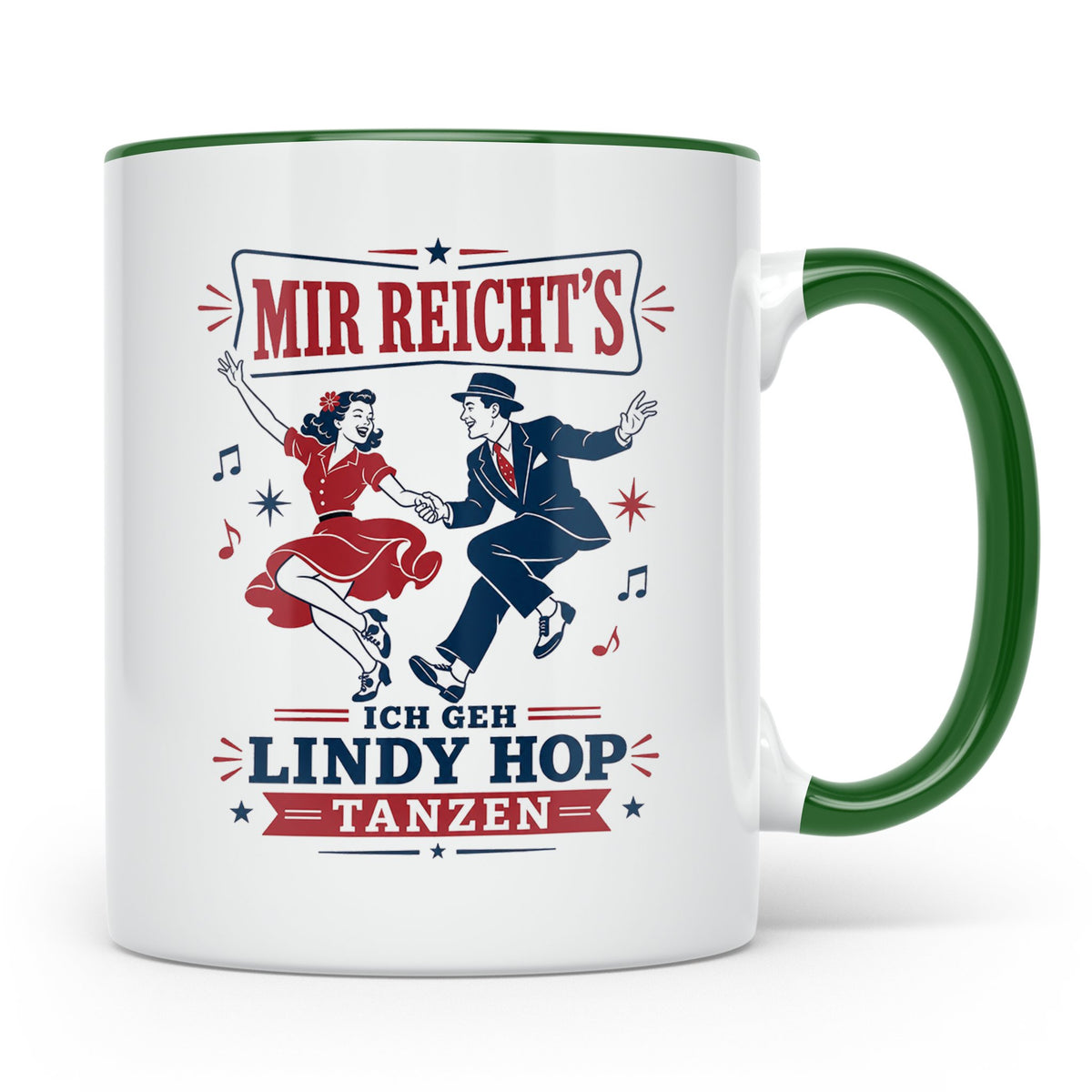 Lindy Hop Tasse Mir reichts ich geh Lindy Hop tanzen - Gesch – Grün [farbe:grün]
