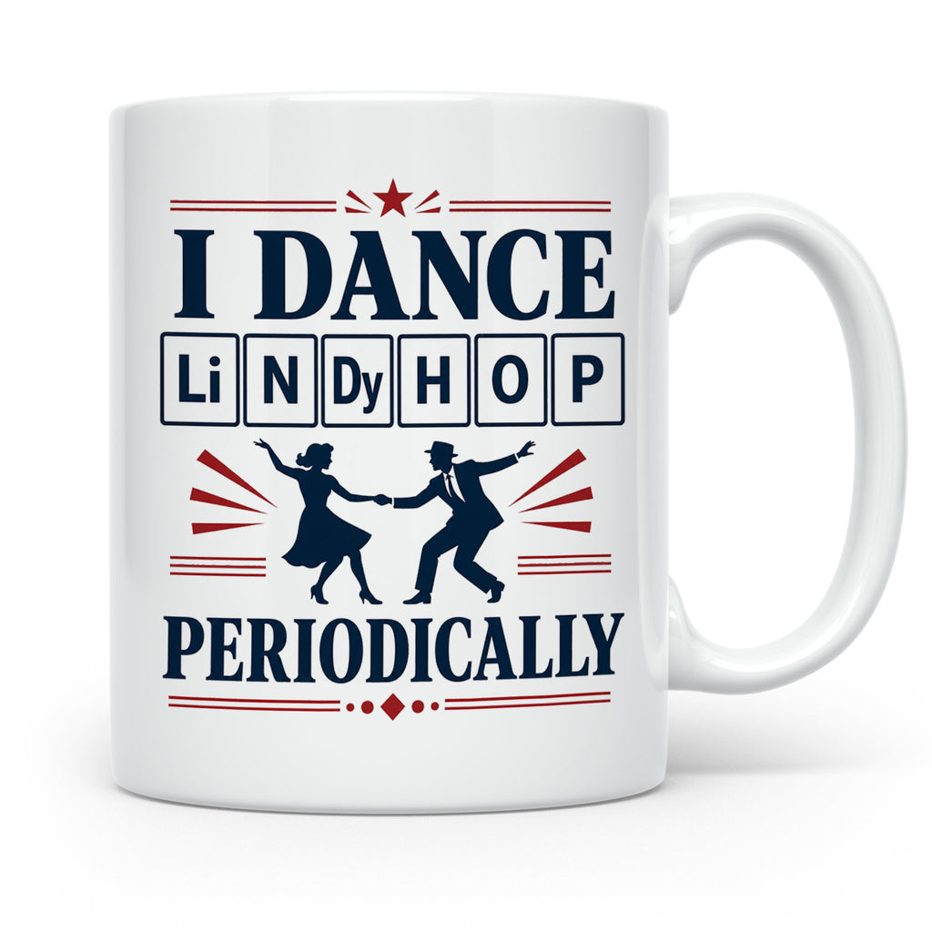 Lindy Hop Tasse I dance Lindy Hop periodically Periodensyste – Weiß [farbe:weiß]