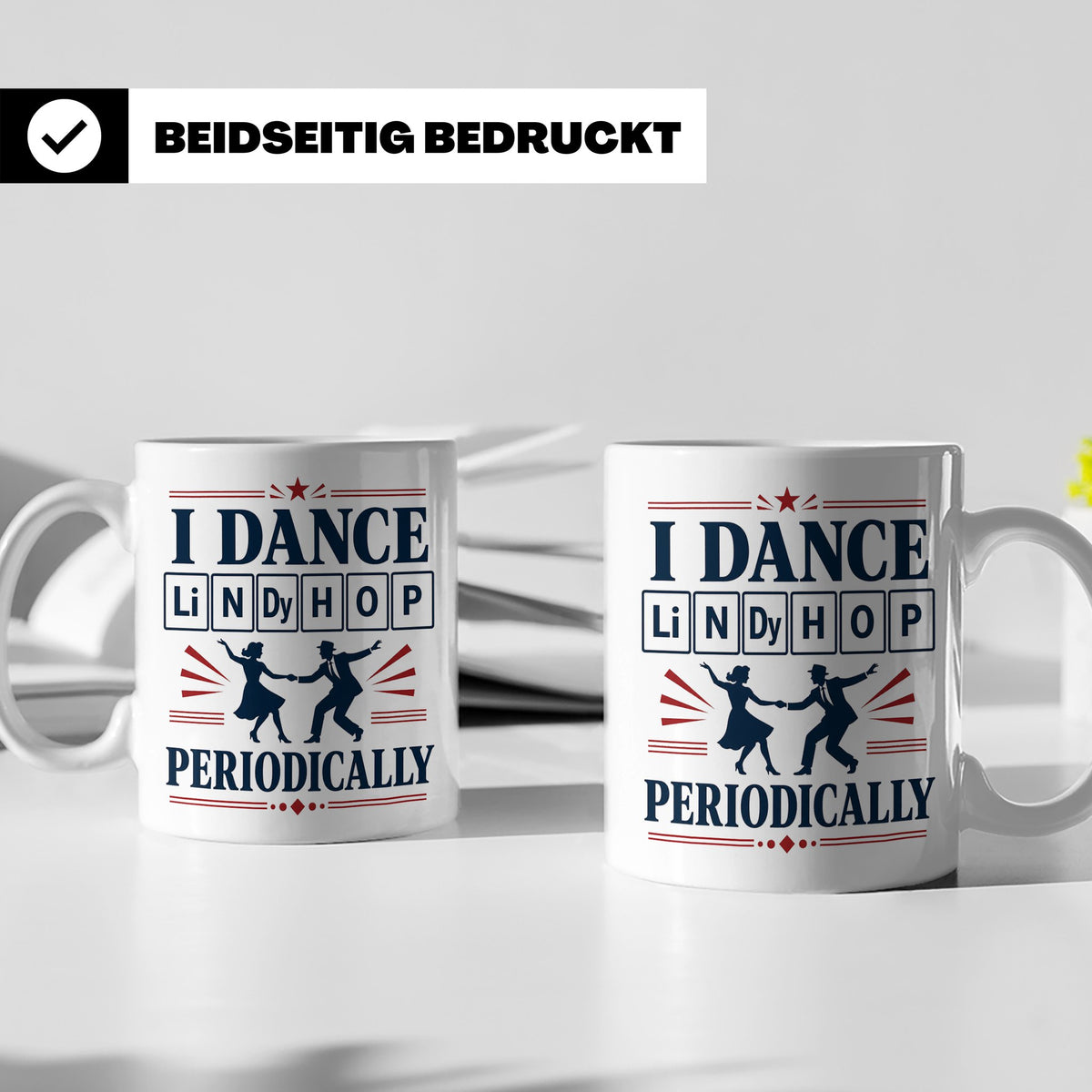 Lindy Hop Tasse I dance Lindy Hop periodically Periodensyste – Weiß [farbe:weiß]