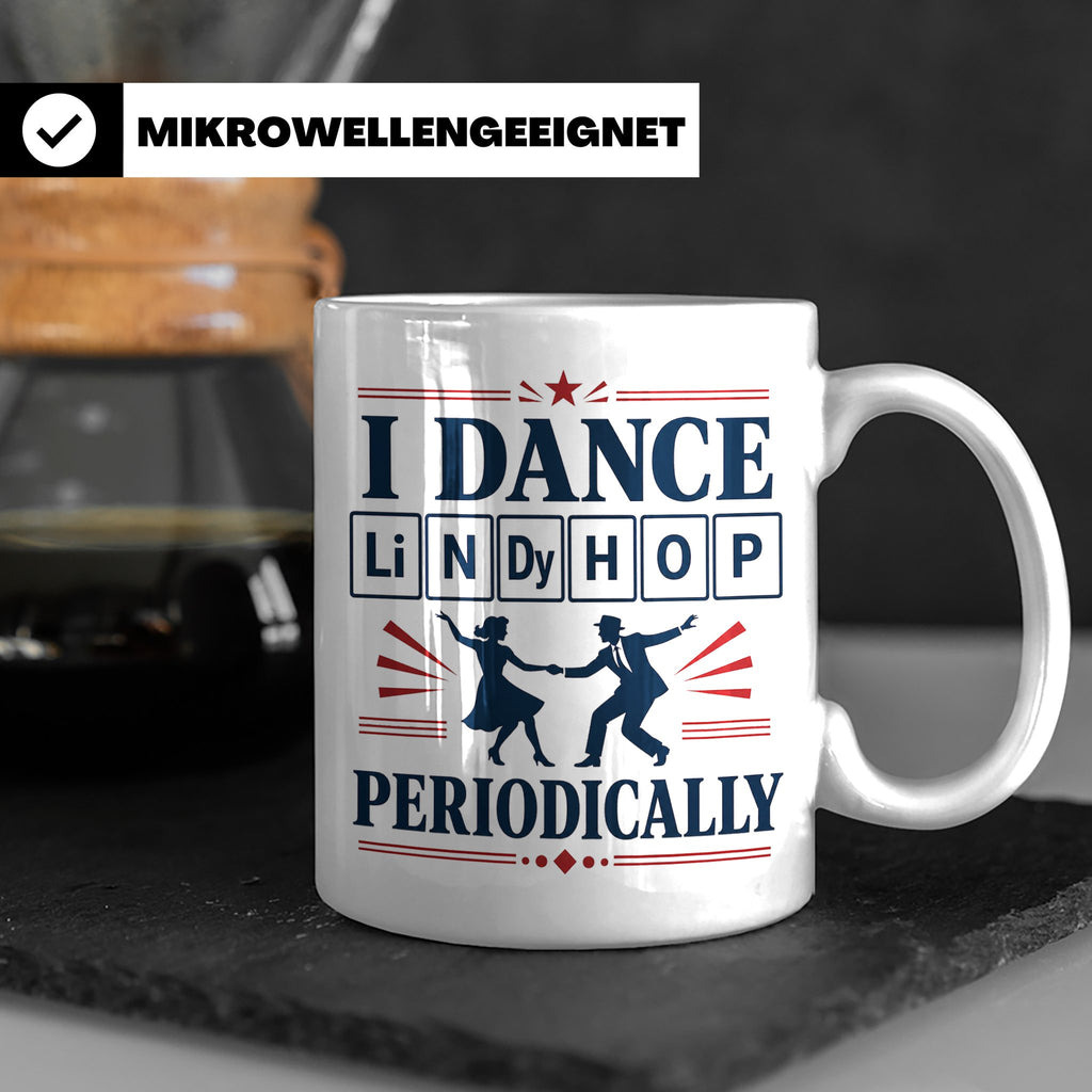 Lindy Hop Tasse I dance Lindy Hop periodically Periodensyste – Weiß [farbe:weiß]