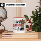 Line Dance Tasse Its Line Dance Time - Geschenk für Linedanc – Rot [farbe:rot]