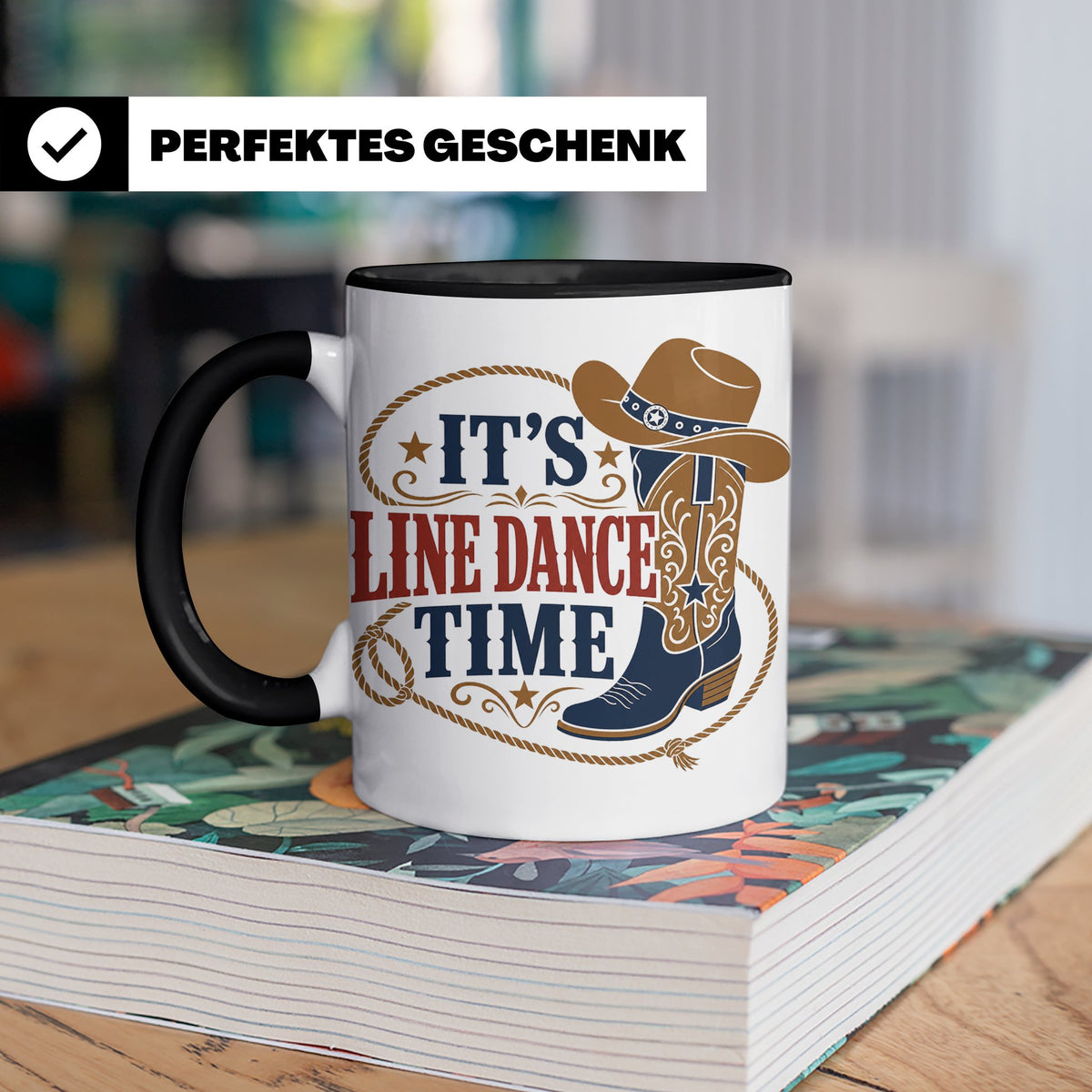 Line Dance Tasse Its Line Dance Time - Geschenk für Linedanc – Schwarz [farbe:schwarz]