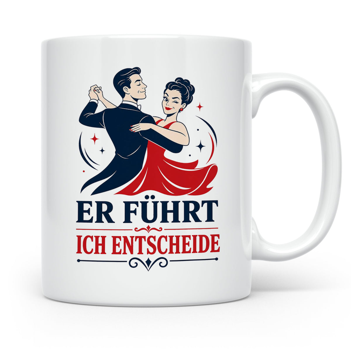 Tanzen Tasse Er führt ich entscheide - Lustiges Geschenk für – Weiß [farbe:weiß]