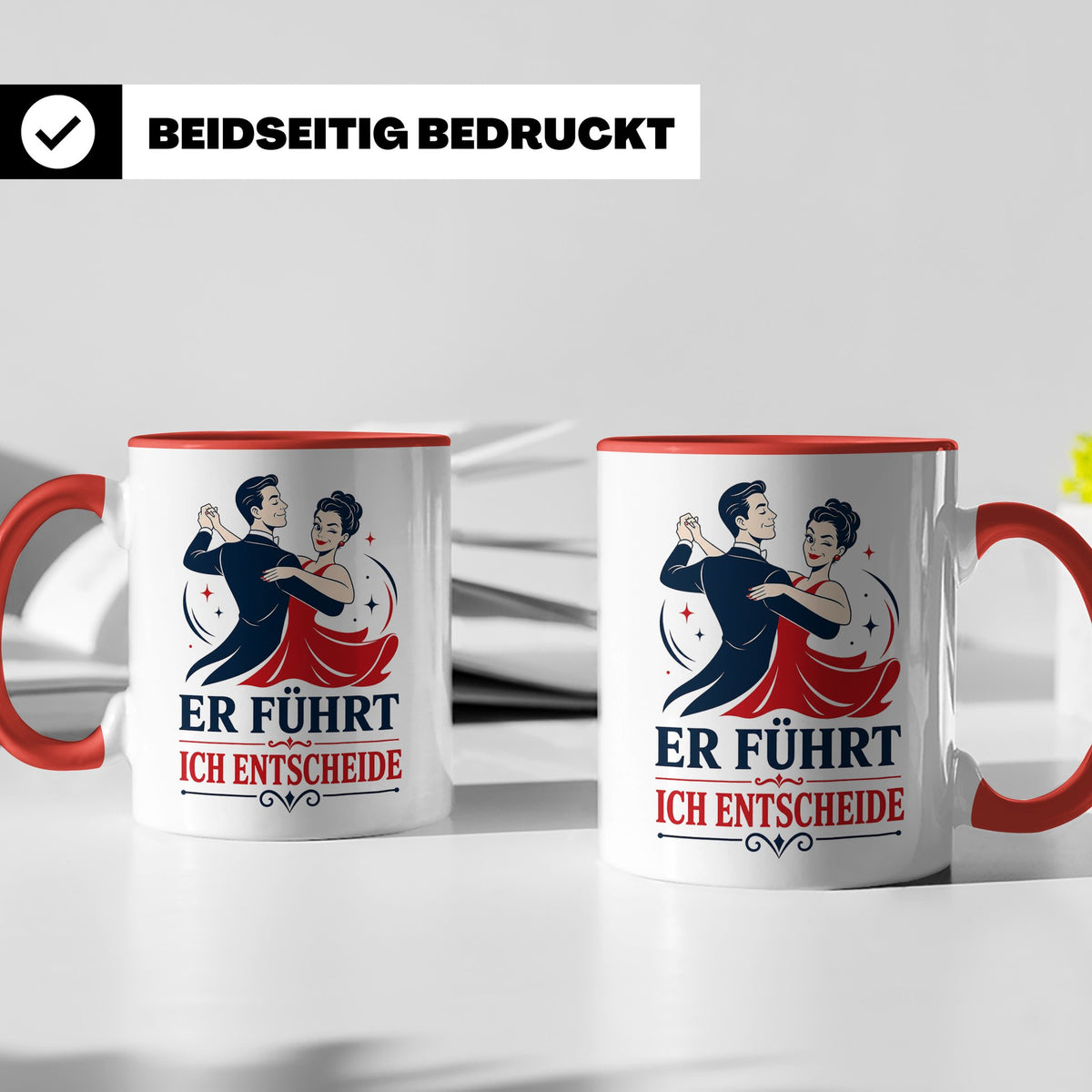 Tanzen Tasse Er führt ich entscheide - Lustiges Geschenk für – Rot [farbe:rot]