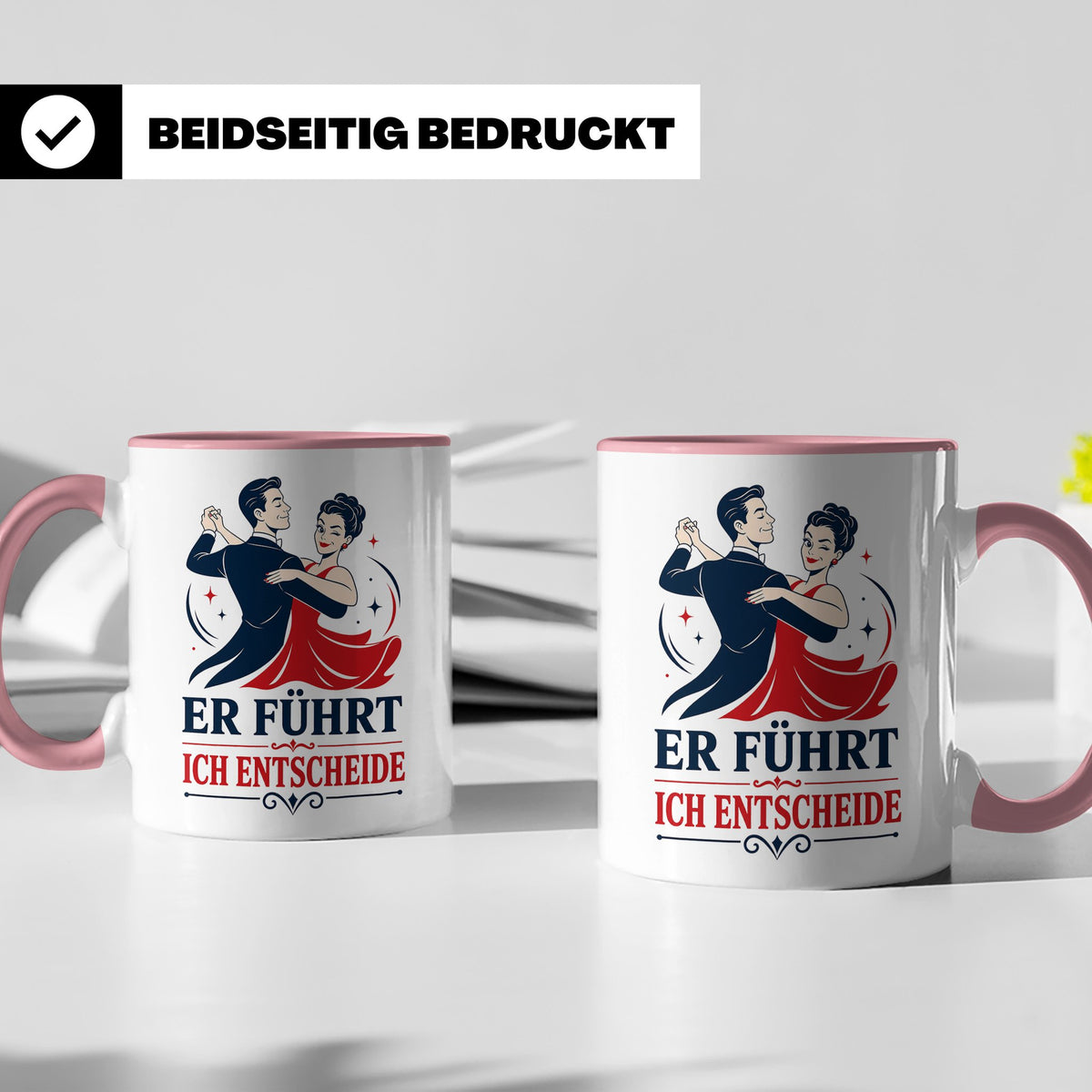 Tanzen Tasse Er führt ich entscheide - Lustiges Geschenk für – Rosa [farbe:rosa]