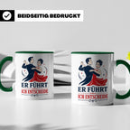 Tanzen Tasse Er führt ich entscheide - Lustiges Geschenk für – Grün [farbe:grün]