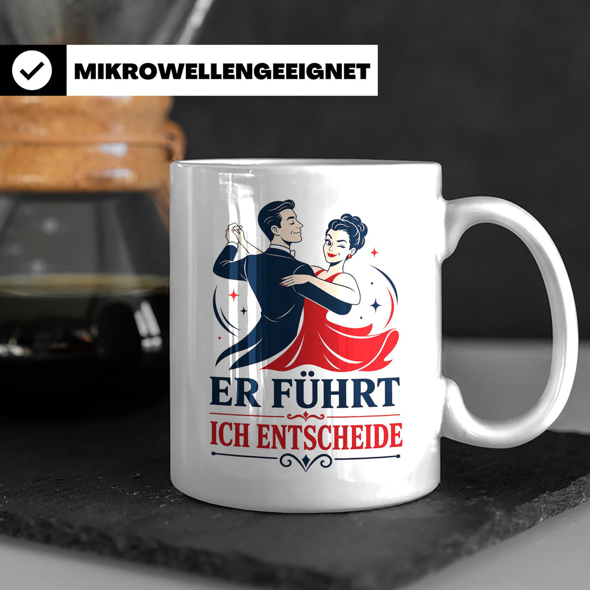 Tanzen Tasse Er führt ich entscheide - Lustiges Geschenk für – Weiß [farbe:weiß]
